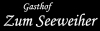 Logo im Gasthof ,,Zum Seeweiher